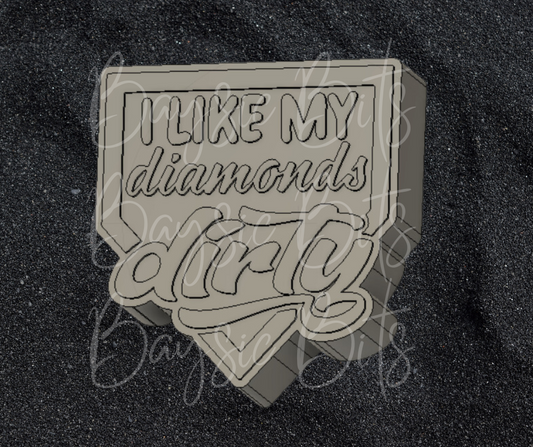 I Like My Diamonds Dirty Silicone Mold