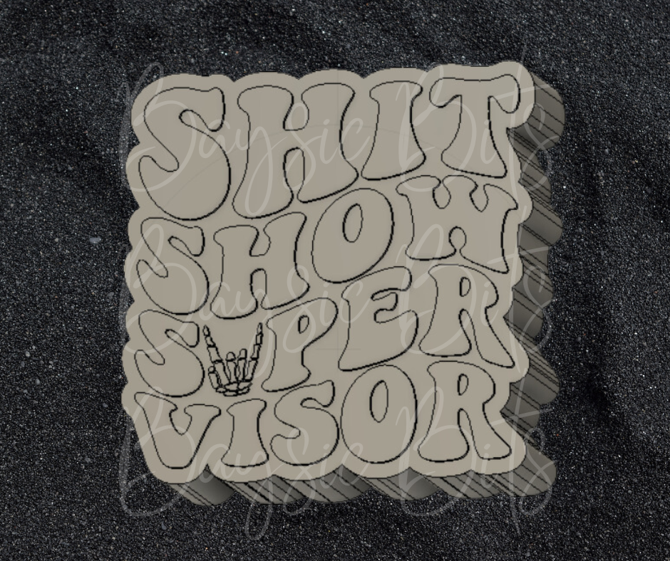 Shit Show Supervisor Silicone Mold