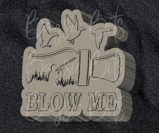 Blow Me