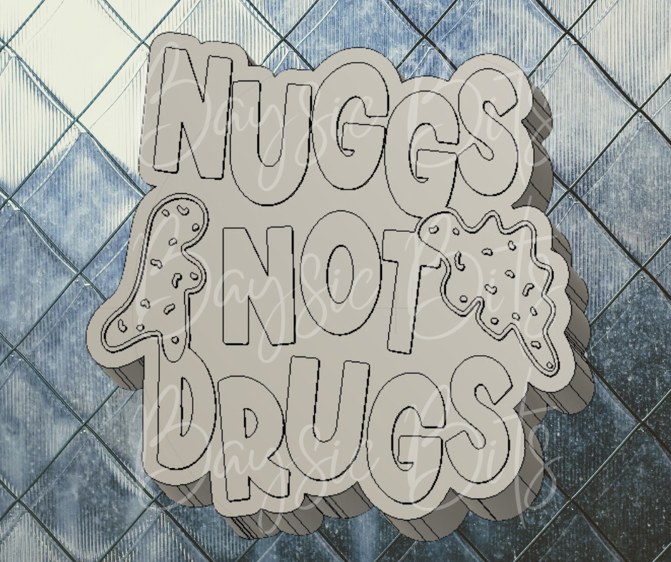 Nuggs Not Drugs