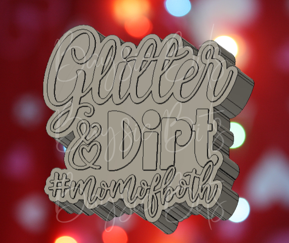 Glitter & Dirt