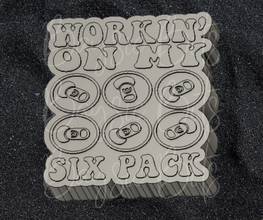 Workin On My Six Pack Silicone Mold