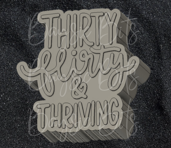 Thirty Flirty & Thriving