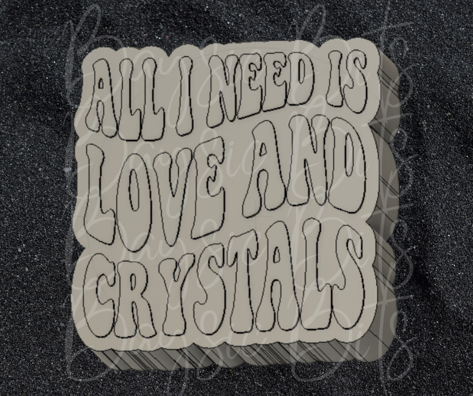 All I Need Is Love and Crystals Silicone Mold