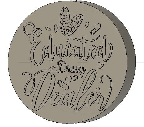 Educated Drug Dealer Silicone Mold