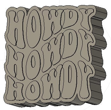 Howdy Howdy Howdy Silicone Mold