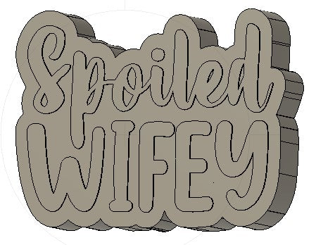 Spoiled Wifey Silicone Mold