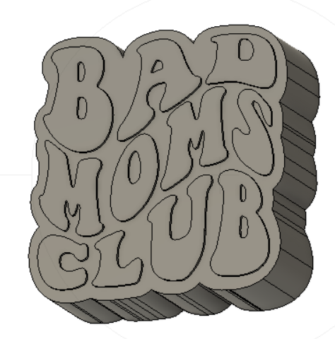 Bad Moms Club Silicone Mold