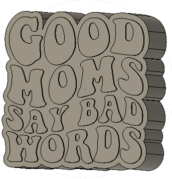 Good Moms Say Bad Words