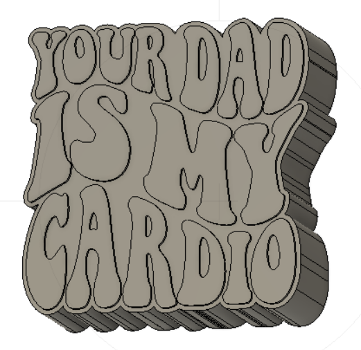 Your Dad Is My Cardio Silicone Mold