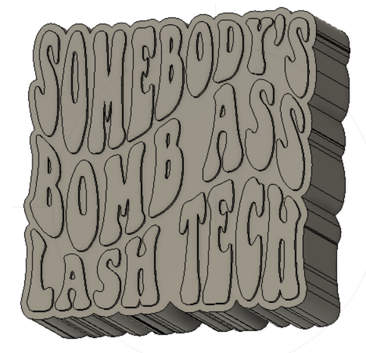 Somebody's Bomb Ass Lash Tech Silicone Mold