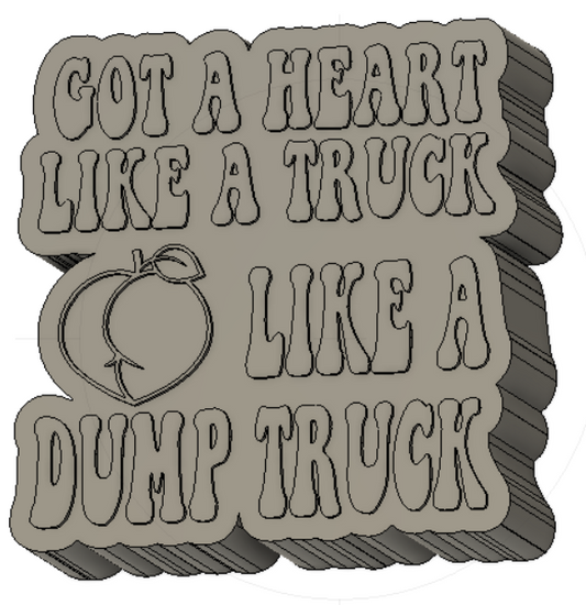 Like A Dump Truck Silicone Mold